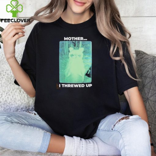 Official Mother I threw up raccoon shirt