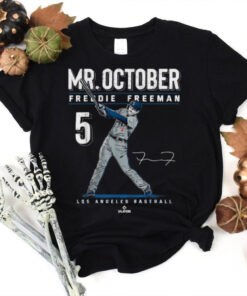 Official Mr. october freddie freeman los angeles baseball mlb T shirt