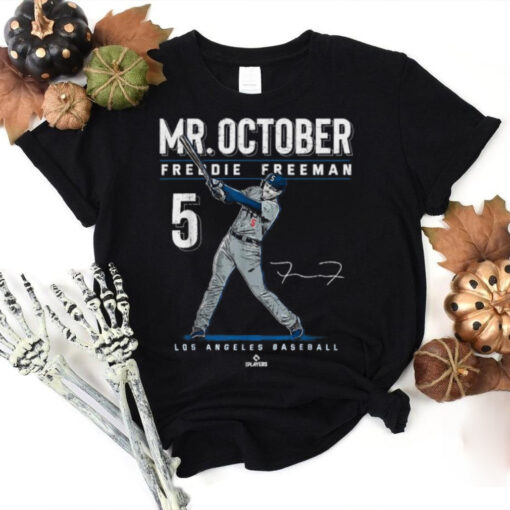 Official Mr. october freddie freeman los angeles baseball mlb T shirt