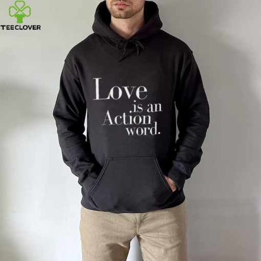 Official Mx.domestic love is an action word 2024 shirt