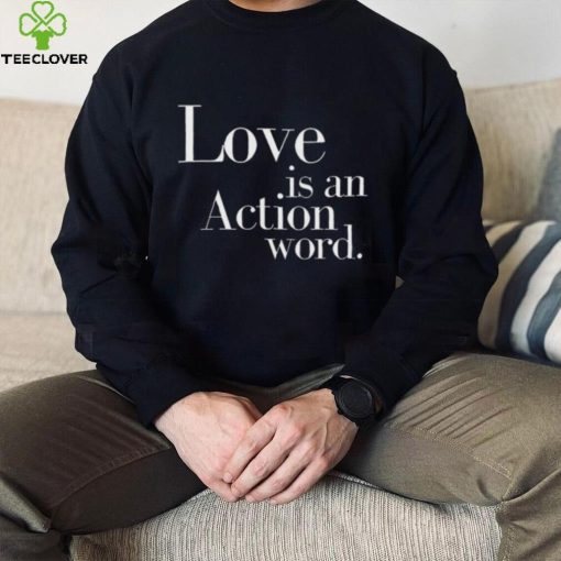 Official Mx.domestic love is an action word 2024 shirt