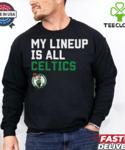 Official My Lineup Is Boston Celtics NBA t shirt