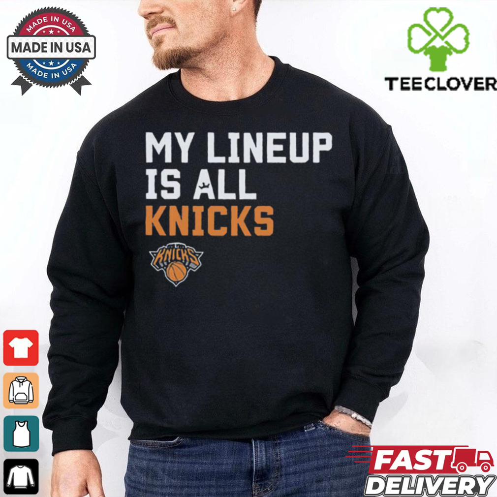 Official My Lineup Is New York Knicks NBA t shirt Official My Lineup Is New York Knicks NBA t shirt