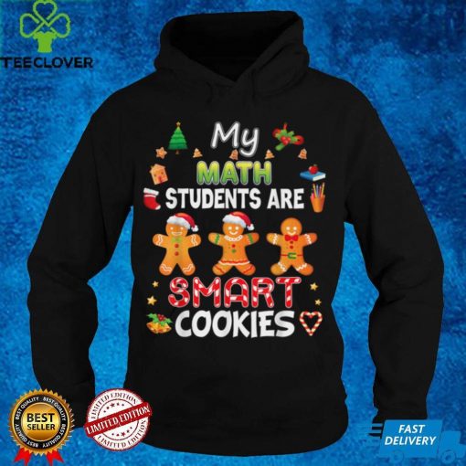 Official My Math Students Are Smart Cookies Teacher Christmas Merry Sweater Shirt