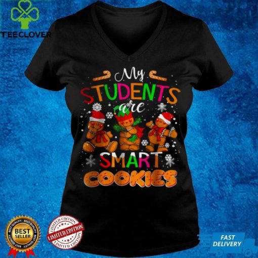 Official My Students Are Smart Cookies Christmas For Teachers Shirt hoodie, Sweater