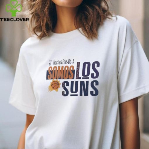 Official NBA Noches Ene Be A Training 2024 Phoenix Suns Somos Los Suns Shirt