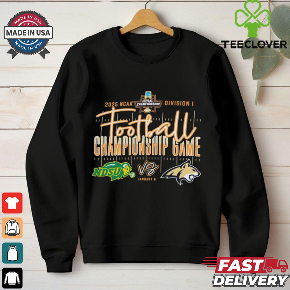 Official NDSU Bison Vs MSU Bobcats FCS Football Championship Game 2025 NCAA Division I Jan 6 t shirt Official NDSU Bison Vs MSU Bobcats FCS Football Championship Game 2025 NCAA Division I Jan 6 t shirt