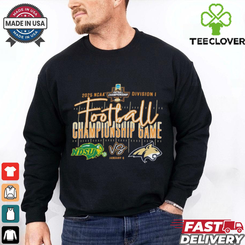 Official NDSU Bison Vs MSU Bobcats FCS Football Championship Game 2025 NCAA Division I Jan 6 t shirt Official NDSU Bison Vs MSU Bobcats FCS Football Championship Game 2025 NCAA Division I Jan 6 t shirt