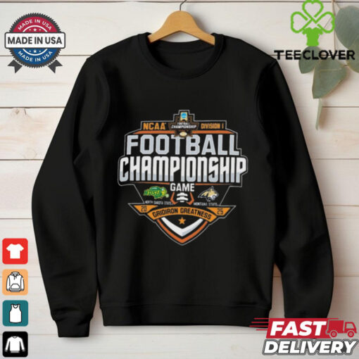 Official NDSU Bison Vs MSU Bobcats FCS Football Championship Game NCAA Division I 2025 Gridiron Greatness t shirt