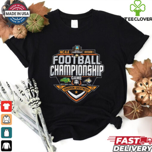 Official NDSU Bison Vs MSU Bobcats FCS Football Championship Game NCAA Division I 2025 Gridiron Greatness t shirt