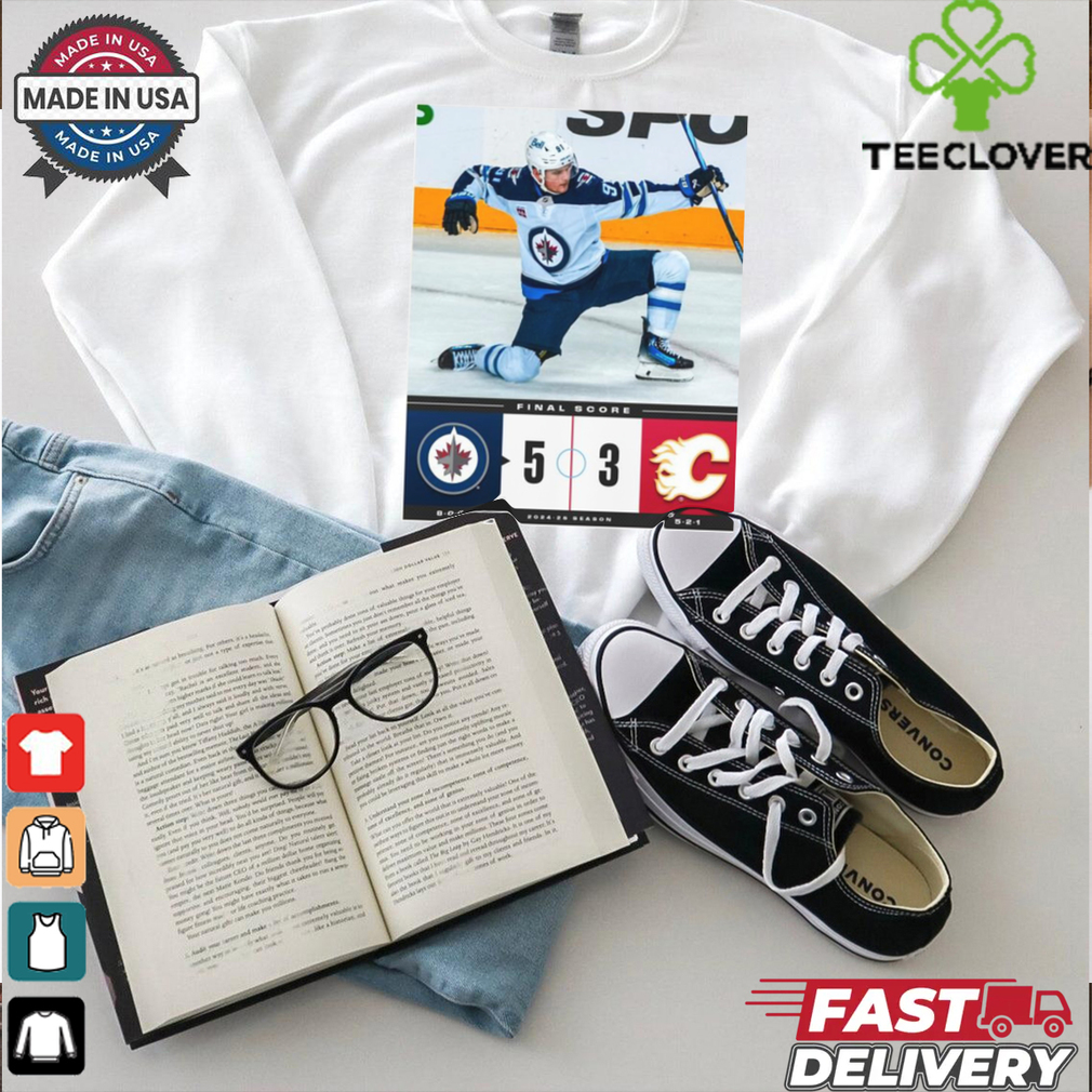 Official NHL Winnipeg Jets 5 3 Calgary Flames Final Score 2024 25 Season Poster t shirt Official NHL Winnipeg Jets 5 3 Calgary Flames Final Score 2024 25 Season Poster t shirt