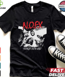 Official NOFX The Final Shows Straight Outta Jobs Tee In San Pedro California On October 4 5 6 2024 NWA Straight Outta Compton Inspired Shirt