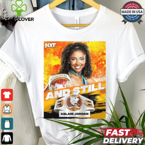 Official NTX Kelani Jordan are Women’s North American Champion And Still 2024 Poster t shirt