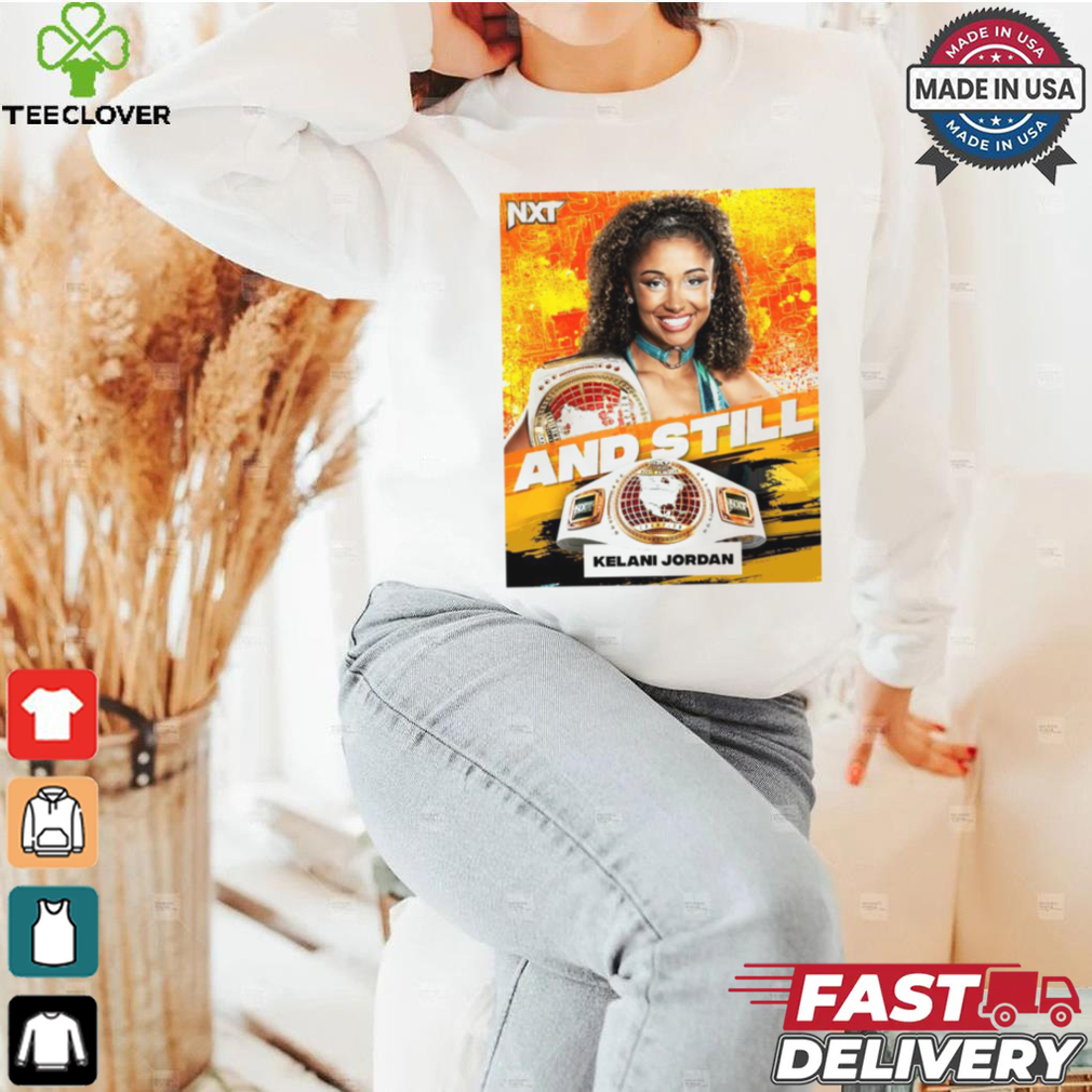 Official NTX Kelani Jordan are Women’s North American Champion And Still 2024 Poster t shirt Official NTX Kelani Jordan are Women’s North American Champion And Still 2024 Poster t shirt