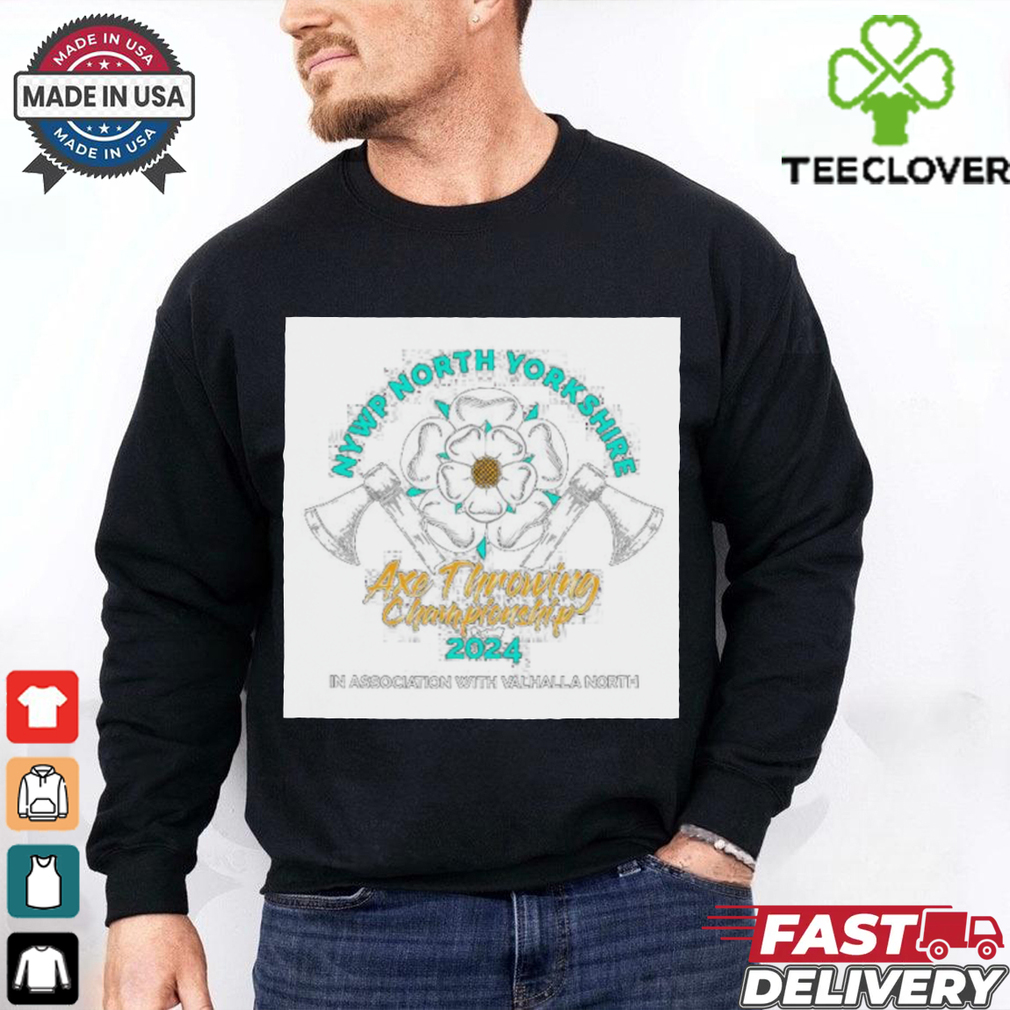 Official NYWP North Yorkshire Axe Throwing Championship 2024 In Association With Valhalla North Shirt Official NYWP North Yorkshire Axe Throwing Championship 2024 In Association With Valhalla North Shirt