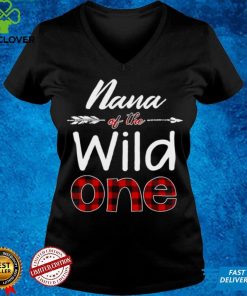 Official Nana of the Wild One Buffalo Plaid Lumberjack T shirt hoodie, sweater shirt
