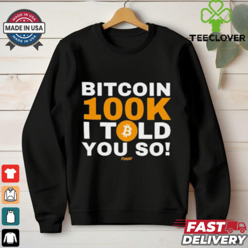 Official Neil Jacobs Bitcoin 100K I Told You So 2024 t shirt