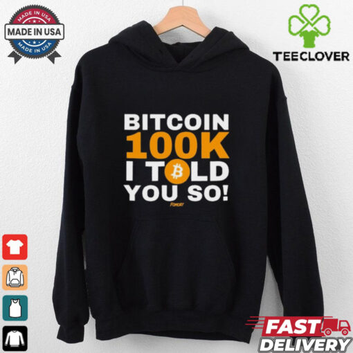 Official Neil Jacobs Bitcoin 100K I Told You So 2024 t shirt