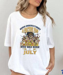 Official Never Underestimate A Indiana Pacers Fan Who Was Born In July Shirt