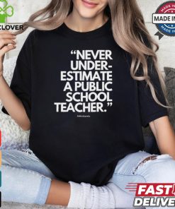 Official Never Underestimate A Public School Teacher Alfredslaundry t shirt 1 Official Never Underestimate A Public School Teacher Alfredslaundry t shirt