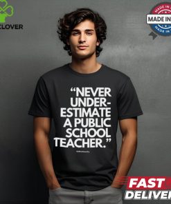 Official Never Underestimate A Public School Teacher Alfredslaundry t shirt 2 Official Never Underestimate A Public School Teacher Alfredslaundry t shirt