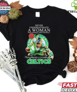 Official Never Underestimate A Woman Who Underst Ands Football And Loves Boston Celtics Mascot Shirt