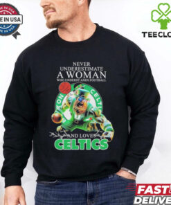 Official Never Underestimate A Woman Who Underst Ands Football And Loves Boston Celtics Mascot Shirt
