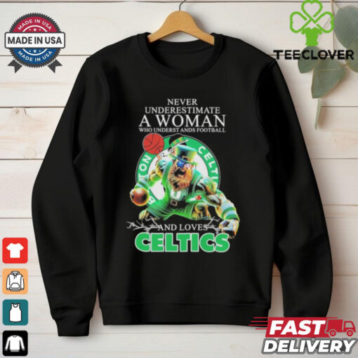 Official Never Underestimate A Woman Who Underst Ands Football And Loves Boston Celtics Mascot Shirt