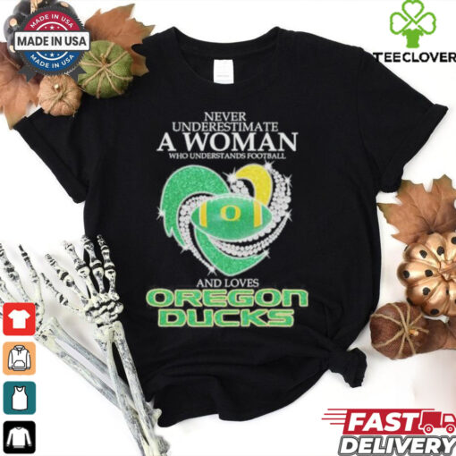 Official Never Underestimate A Woman Who Understand Football And Loves Oregon Ducks X Heart Diamond Shirt