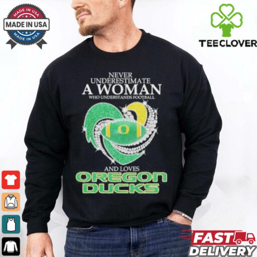 Official Never Underestimate A Woman Who Understand Football And Loves Oregon Ducks X Heart Diamond Shirt