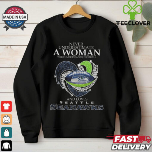 Official Never Underestimate A Woman Who Understands Football And Loves Seattle Seahawks Diamond Heart Shirt