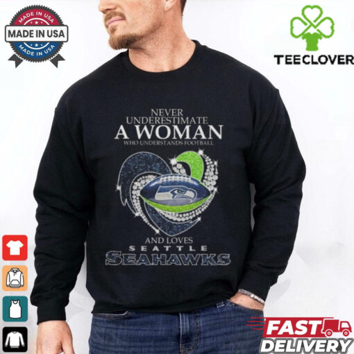 Official Never Underestimate A Woman Who Understands Football And Loves Seattle Seahawks Diamond Heart Shirt