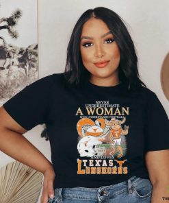 Official Never Underestimate A Woman Who Understands Football And Loves Texas Longhorns Diamonds Helmets T shirt