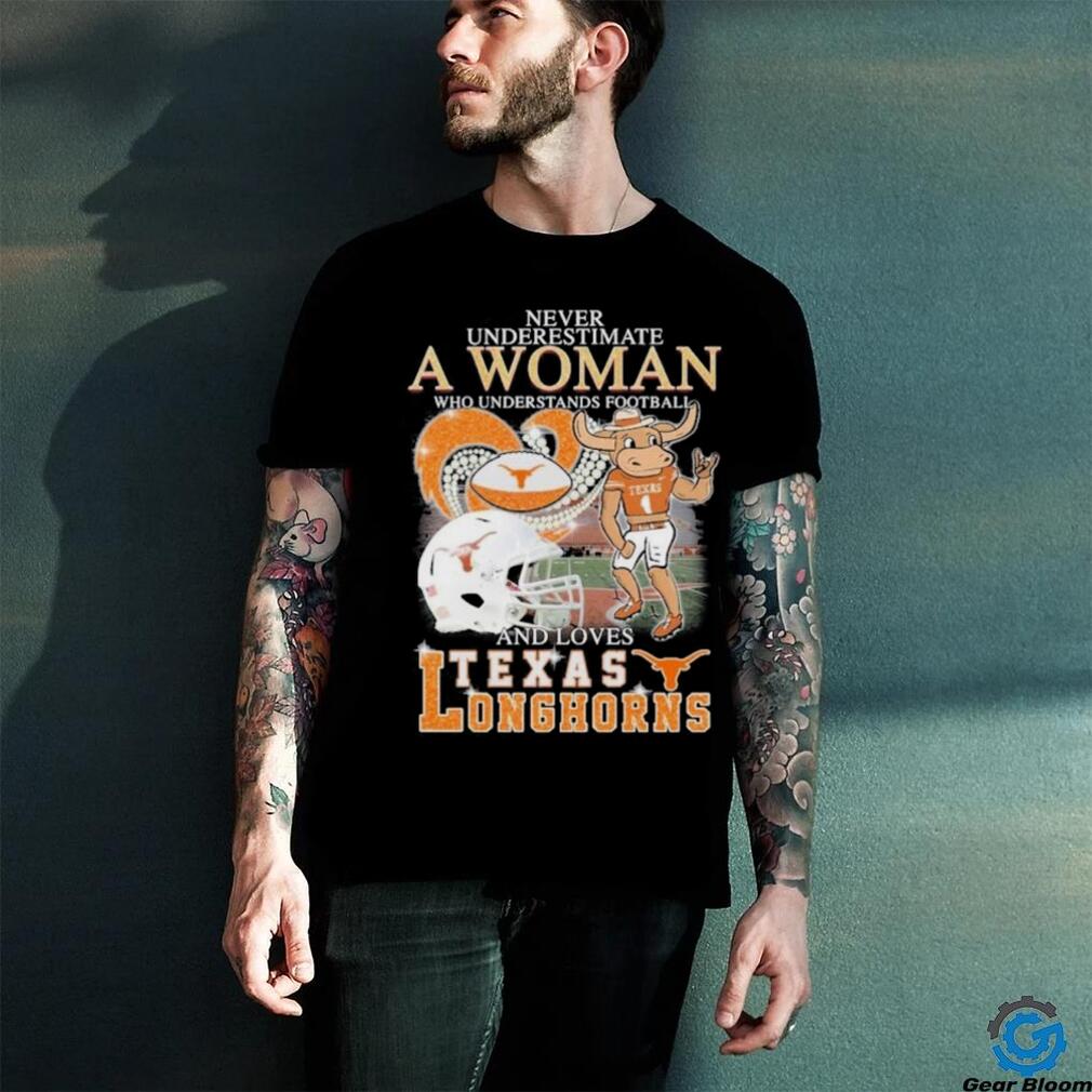 Official Never Underestimate A Woman Who Understands Football And Loves Texas Longhorns Diamonds Helmets T shirt Official Never Underestimate A Woman Who Understands Football And Loves Texas Longhorns Diamonds Helmets T shirt