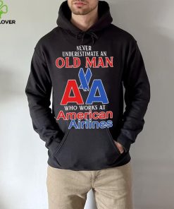 Official Never Underestimate An Old Man Who Works At American Airlines Logo Shirt