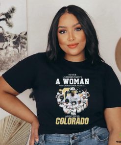 Official Never Underestimate a Woman who Understands Football and loves Colorado Buffaloes 2023 Signatures Shirt