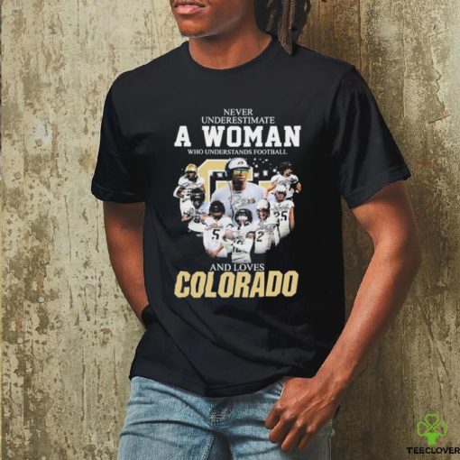 Official Never Underestimate a Woman who Understands Football and loves Colorado Buffaloes 2023 Signatures Shirt