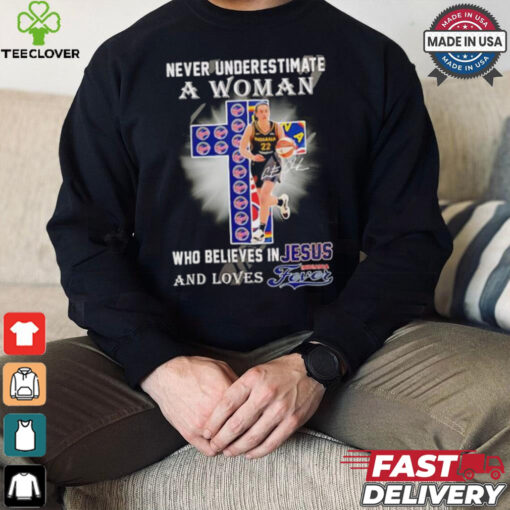 Official Never underestimate a woman who believes in Jesus and loves Indiana Fever shirt
