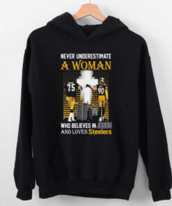 Official Never underestimate a woman who believes in Jesus and loves Pittsburgh Steelers T shirt