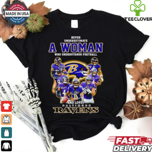 Official Never underestimate a woman who understands football and loves Baltimore Ravens player signatures shirt