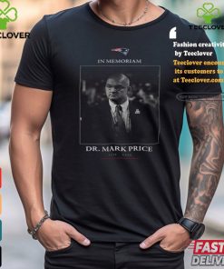 Official New England Patriots In Memoriam Dr Mark Price 1972 2024 shirt
