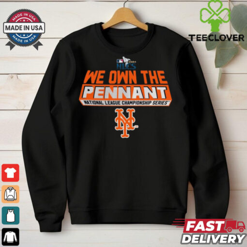 Official New York Mets 2024 We Own The Pennant NLCS Shirt