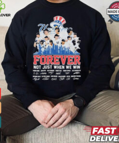 Official New York Yankees Forever Fan Not Just When We Win Be The Champions T Shirt