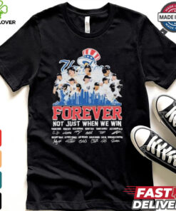 Official New York Yankees Forever Fan Not Just When We Win Be The Champions T Shirt