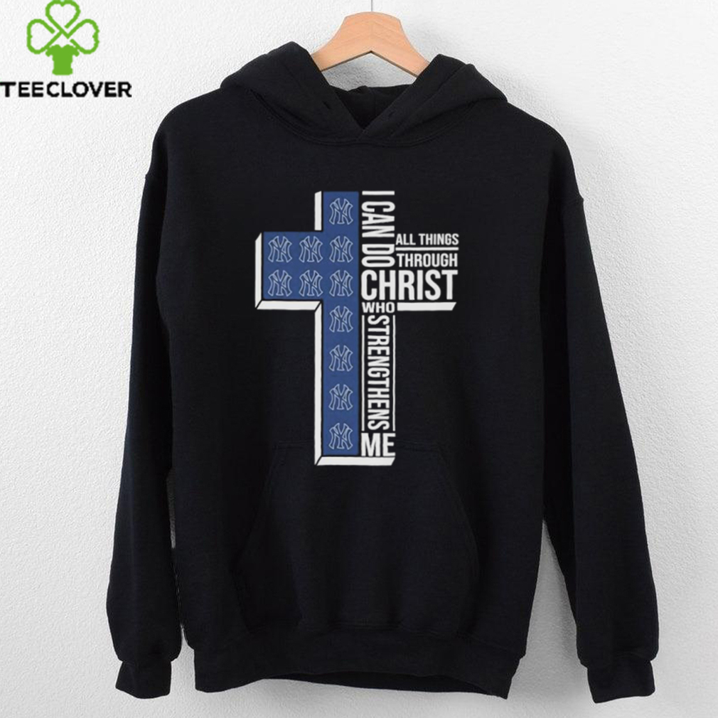 Official New York Yankees I Can Do Christ All Things Through Who Strengthens Me T shirts Official New York Yankees I Can Do Christ All Things Through Who Strengthens Me T shirts