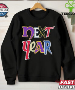 Official Next Year Minnesota Sports Teams Shirt