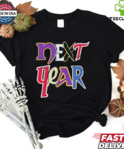 Official Next Year Minnesota Sports Teams Shirt