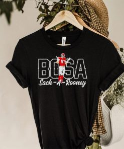 Official Nick Bosa Sack A Rooney shirt