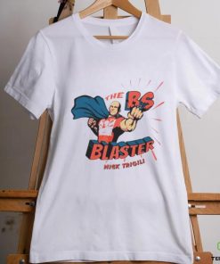 Official Nick trigili’s the bs blaster shirt