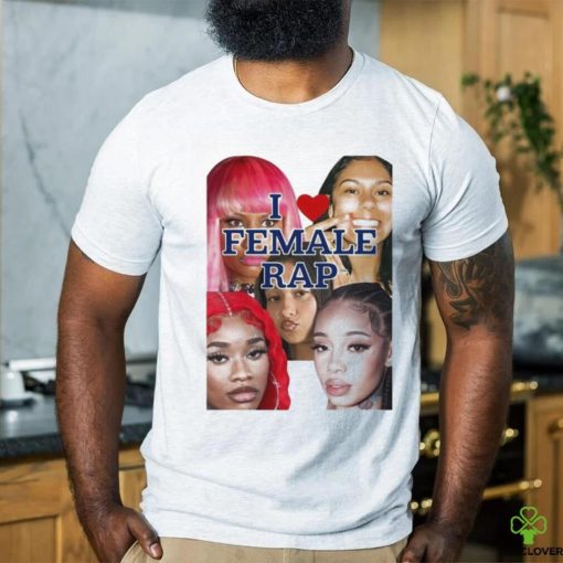 Official Nicki Sexyy Red Bbtrickz Anycia Karrahbooo I Love Female Rap T Shirt